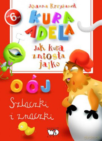 Jak Kura Zniosła Jajko Szlaczki I Znaczki - Joanna Krzyżanek [KSIĄŻKA]