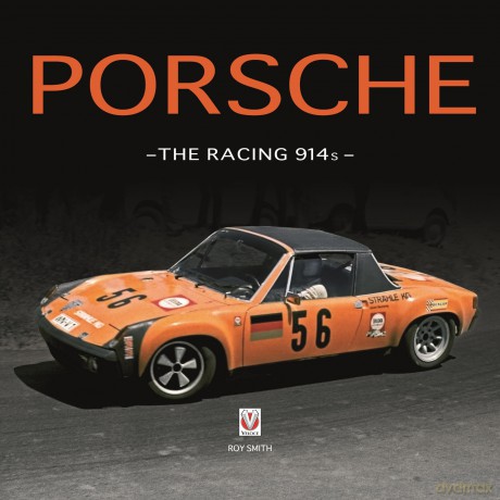Porsche - The Racing 914s (Classis Reprint Series) - Roy P Smith [KSIĄŻKA]