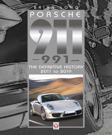 Porsche 911 (991): The Definitive History 2011 to 2019 - Brian Long [KSIĄŻKA]