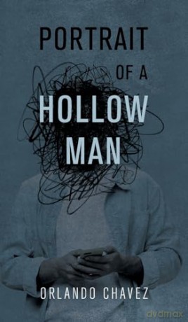 Portrait of a Hollow Man - Orlando Chavez [KSIĄŻKA]