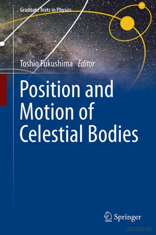Position and Motion of Celestial Bodies (Graduate Texts in Physics) - Toshio Fukushima [KSIĄŻKA]