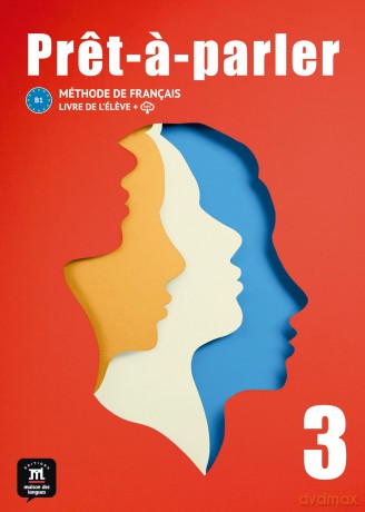 Pret-a-parler 3 Livre de l´éleve (B1) - collectif [KSIĄŻKA]