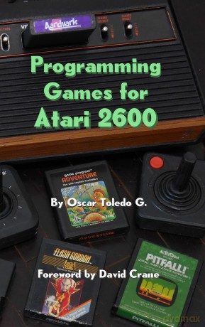 Programming Games for Atari 2600 - Oscar Toledo Gutierrez [KSIĄŻKA]