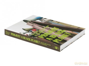 Project a Black Planet: The Art and Culture of Panafrica - Antawan I Byrd [KSIĄŻKA]