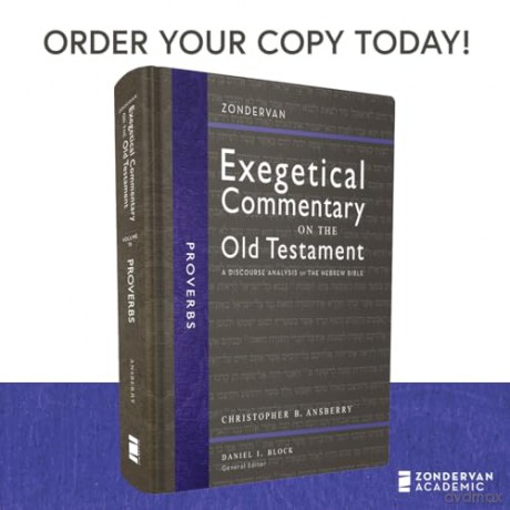 Proverbs: A Discourse Analysis of the Hebrew Bible (16) (Zondervan Exegetical Commentary on the Old Testament) - Christopher B. Ansberry [KSIĄŻKA]