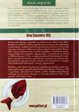 Jedzenie Napoje I Kulinaria W Terminologii Polskiej I Angielskiej Tw - Anna Sancewicz-Kliś [KSIĄŻKA]