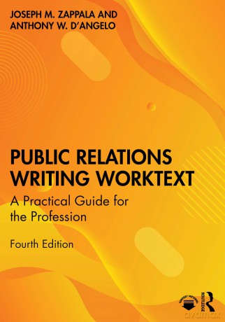 Public Relations Writing Worktext: A Practical Guide for the Profession - Joseph M. Zappala [KSIĄŻKA]