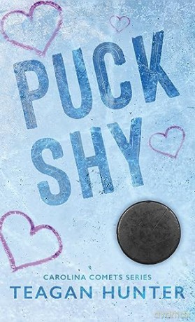 Puck Shy (Special Edition Hardcover): 0 - Teagan Hunter [KSIĄŻKA]