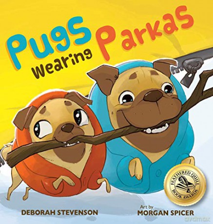 Pugs Wearing Parkas - Deborah Stevenson [KSIĄŻKA]
