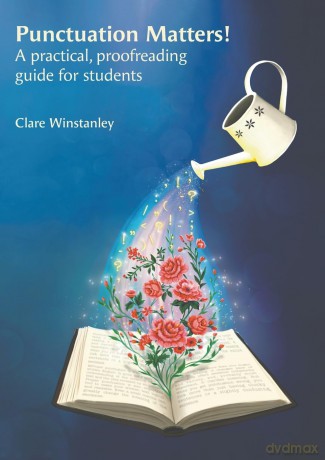 Punctuation Matters!: A practical, proofreading guide for students - Clare Winstanley [KSIĄŻKA]