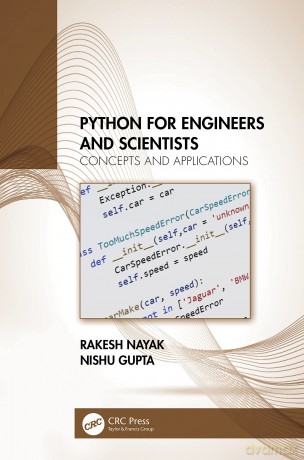 Python for Engineers and Scientists: Concepts and Applications - Rakesh Nayak [KSIĄŻKA]