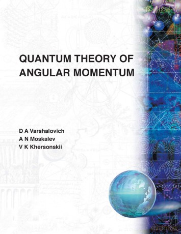 Quantum Theory Of Angular Momemtum - V K Khersonskii [KSIĄŻKA]