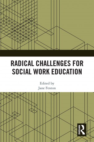 Radical Challenges for Social Work Education - Jane Fenton [KSIĄŻKA]