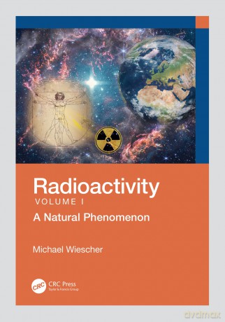 Radioactivity: A Natural Phenomenon - Michael Wiescher [KSIĄŻKA]
