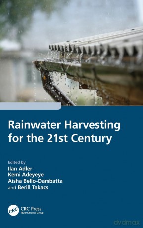 Rainwater Harvesting for the 21st Century - Ilan Adler [KSIĄŻKA]