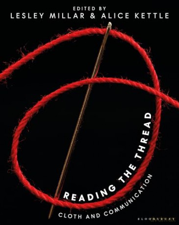 Reading the Thread: Cloth and Communication - Lesley Millar [KSIĄŻKA]