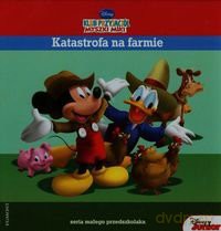 Katastrofa Na Farmie Klub Przyjaciół Myszki Miki Tw [KSIĄŻKA]