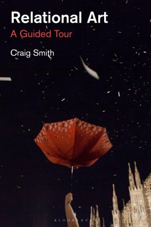 Relational Art: A Guided Tour - Craig Smith [KSIĄŻKA]