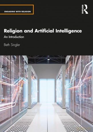 Religion and Artificial Intelligence: An Introduction (Engaging with Religion) - Beth Singler [KSIĄŻKA]