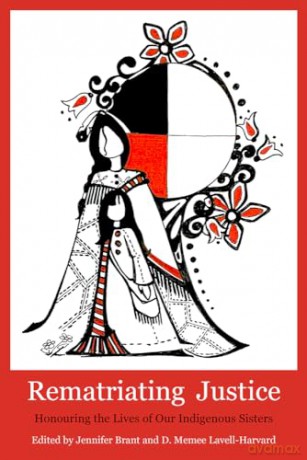 Rematriating Justice: Honouring the Lives of Our Sisters in Spirit - Jennifer Brant [KSIĄŻKA]