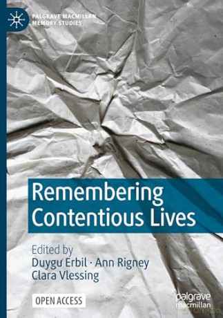 Remembering Contentious Lives (Palgrave Macmillan Memory Studies) - Duygu Erbil [KSIĄŻKA]