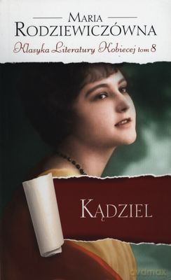 Kądziel - Maria Rodziewiczówna [KSIĄŻKA]