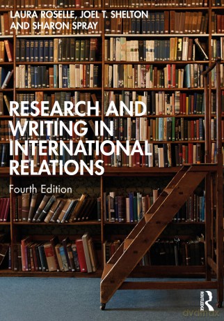 Research and Writing in International Relations - Laura Roselle [KSIĄŻKA]