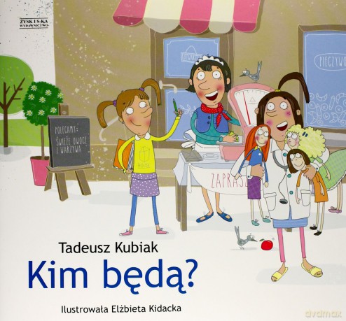 Kim Będą  - Tadeusz Kubiak [KSIĄŻKA]