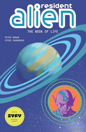 Resident Alien Volume 8: The Book of Life - Peter Hogan [KSIĄŻKA]