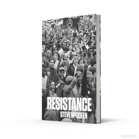 Resistance: The powerful new book on protest in Britain from award-winning artist and filmmaker Steve McQueen - Steve McQueen [KSIĄŻKA]