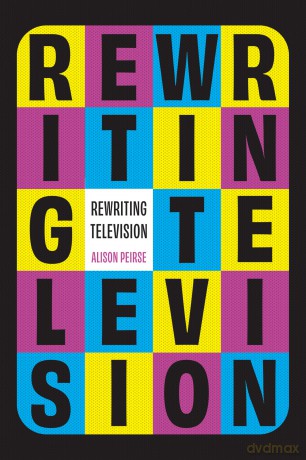 Rewriting Television - Alison Peirse [KSIĄŻKA]