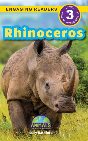 Rhinoceros: Animals That Make a Difference! (Engaging Readers, Level 3): 6 - Lucy Bashford [KSIĄŻKA]