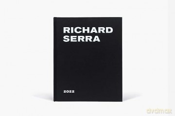 Richard Serra: 2022 - Richard Serra [KSIĄŻKA]