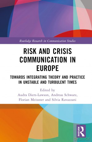 Risk and Crisis Communication in Europe: Towards Integrating Theory and Practice in Unstable and Turbulent Times (Routledge Research in Communication Studies) - Audra Diers-Lawson [KSIĄŻKA]