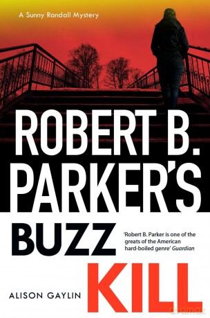Robert B Parker's Buzz Kill - Alison Gaylin [KSIĄŻKA]