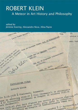 Robert Klein: A Meteor in Art History and Philosophy: 6 (I Tatti Research Series) - Jérémie Koering [KSIĄŻKA]