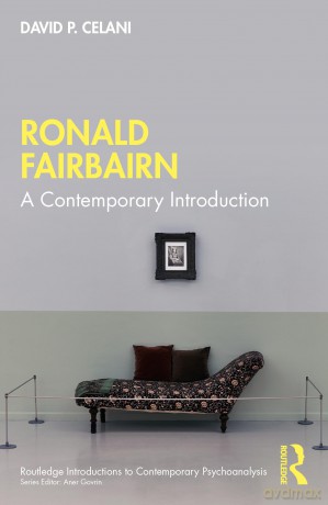 Ronald Fairbairn: A Contemporary Introduction (Routledge Introductions to Contemporary Psychoanalysis) - David P. Celani [KSIĄŻKA]