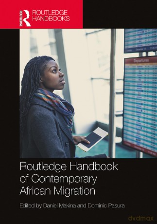Routledge Handbook of Contemporary African Migration - Daniel Makina [KSIĄŻKA]