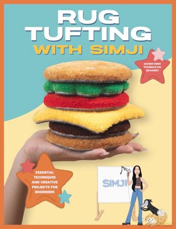 Rug Tufting with SIMJI: Essential Techniques and Creative Projects for Beginners - Simji [KSIĄŻKA]