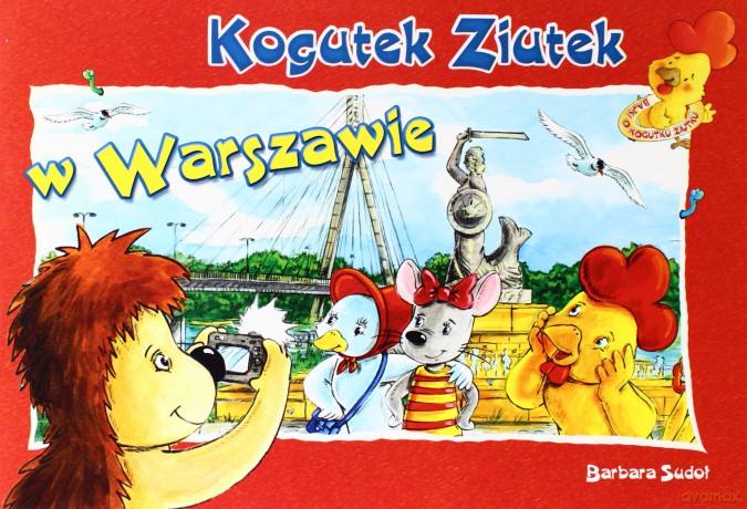 Kogutek Ziutek W Warszawie - Barbara Sudoł [KSIĄŻKA]
