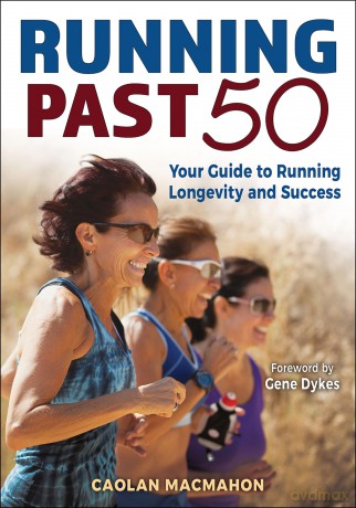 Running Past 50: Your Guide to Running Longevity and Success - Caolan MacMahon [KSIĄŻKA]