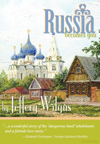 Russia Becomes You - Jeffrey Wilgus [KSIĄŻKA]