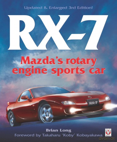 RX-7 Mazda's Rotary Engine Sports Car: Third Edition - Brian Long [KSIĄŻKA]