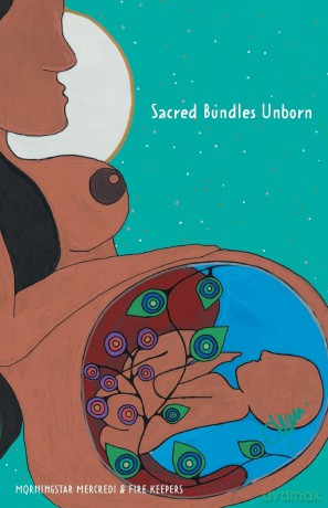 Sacred Bundles Unborn - Morningstar Mercredi [KSIĄŻKA]