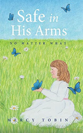 Safe in His Arms: No Matter What - Mercy Tobin [KSIĄŻKA]