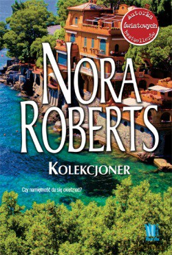 Kolekcjoner Tw - Nora Roberts [KSIĄŻKA]