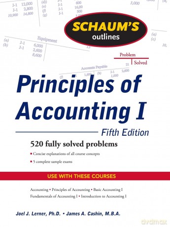 Schaum's Outline of Principles of Accounting I, Fifth Edition (SCHAUMS' BUSINESS ECONOMICS) - Joel J. Lerner [KSIĄŻKA]