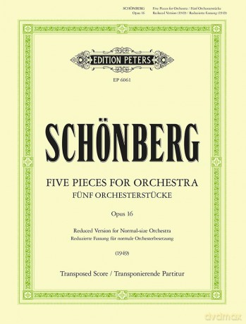 Schoenberg: Five Pieces for Orchestra (New Version) (EP6061): 1973 Version Reduced for Standard Size Orchestra (Edition Peters) - Richard Hoffman [KSIĄŻKA]