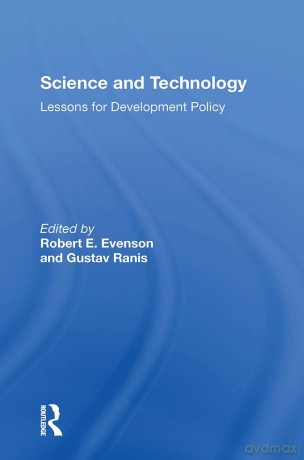 Science And Technology: Lessons For Development Policy - Robert Evenson [KSIĄŻKA]