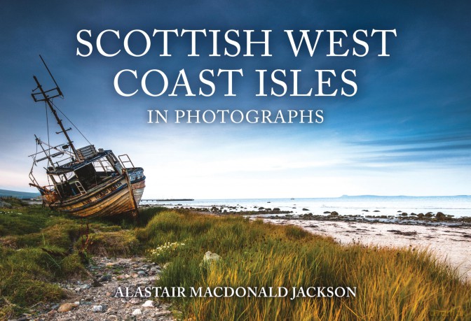 Scottish West Coast Isles in Photographs - Alastair MacDonald Jackson [KSIĄŻKA]